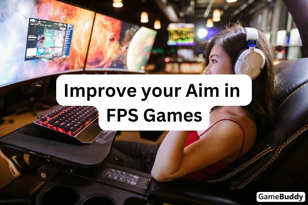 Improve your Aim in FPS Games