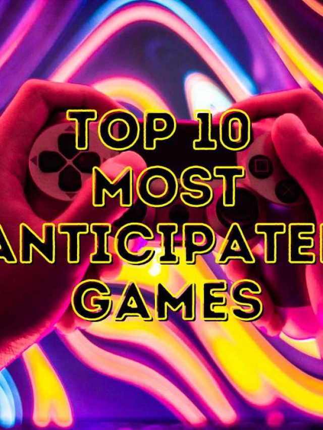 Most Anticipated Games of 2022
